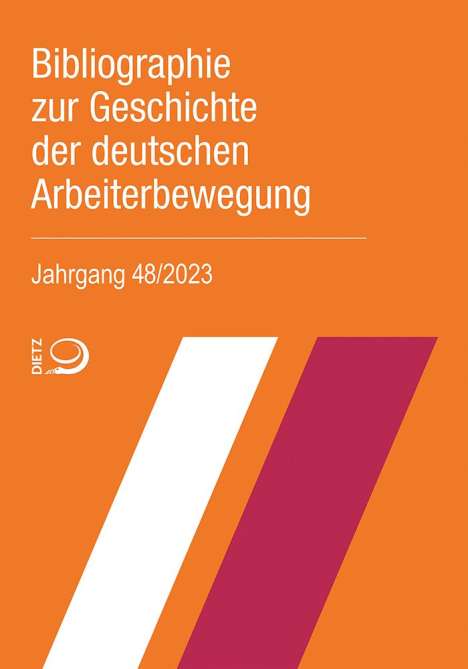 Bibliographie zur Geschichte der deutschen Arbeiterbewegung, Jahrgang 48 (2023), Buch