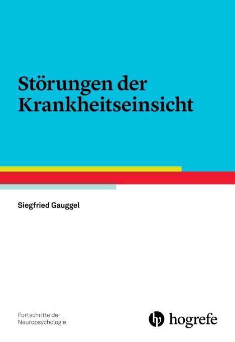 Siegfried Gauggel: Störungen der Krankheitseinsicht, Buch