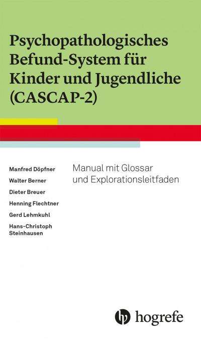 Manfred Döpfner: Psychopathologisches Befund-System für Kinder und Jugendliche (CASCAP-2), Buch