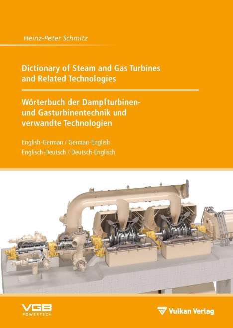Heinz-Peter Schmitz: Schmitz, H: Dictionary of Steam and Gas Turbines and Related, Buch
