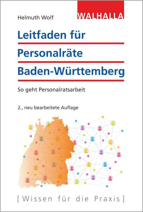 Helmuth Wolf: Wolf, H: Leitfaden für Personalräte Baden-Württemberg, Buch