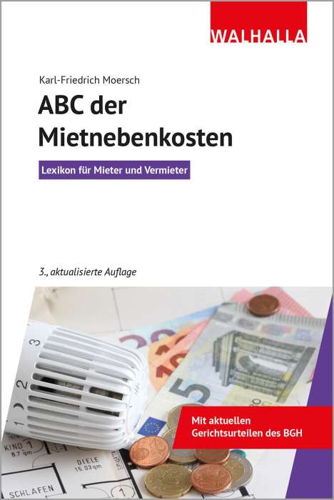 Karl-Friedrich Moersch: Moersch, K: ABC der Mietnebenkosten, Buch