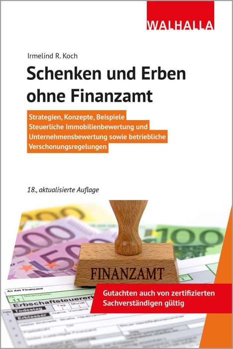 Irmelind R. Koch: Schenken und Erben ohne Finanzamt, Buch