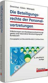 Andreas Gronimus: Gronimus, A: Beteiligungsrechte der Personalvertretungen, Buch