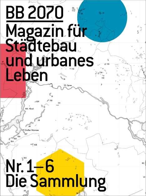 BB2070 Magazin für Städtebau und urbanes Leben 01-06, Buch