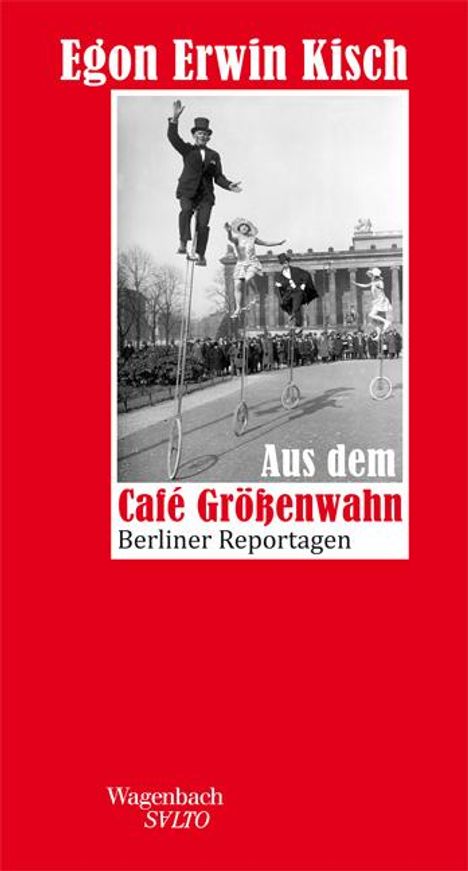 Egon Erwin Kisch: Aus dem Café Größenwahn, Buch