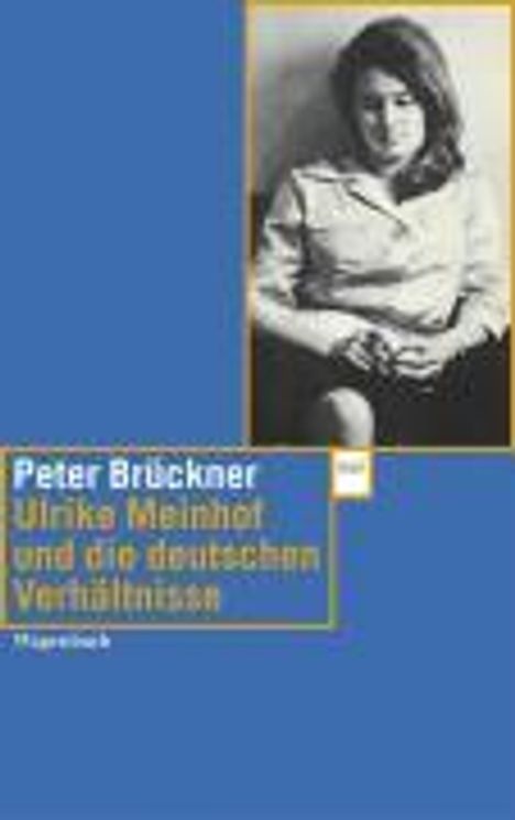 Peter Brückner: Ulrike Meinhof und die deutschen Verhältnisse, Buch