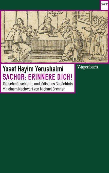 Yosef Hayim Yerushalmi: Sachor: Erinnere dich!, Buch