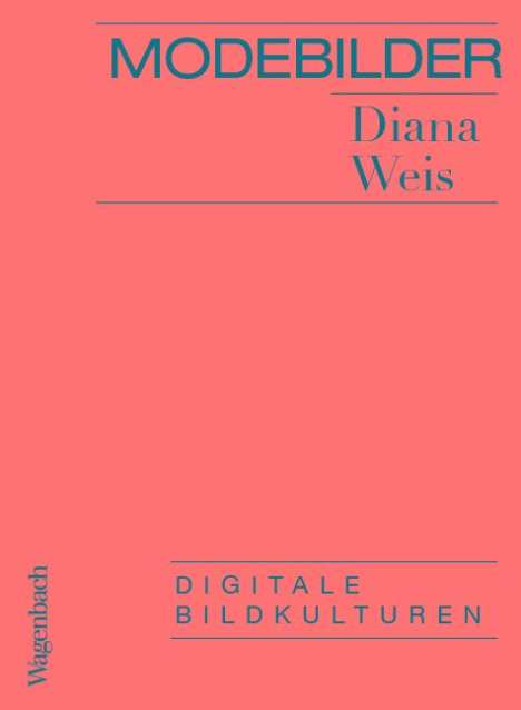 Diana Weis: Modebilder, Buch