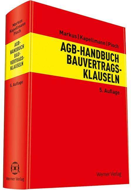 Jochen Markus: AGB-Handbuch Bauvertragsklauseln, Buch