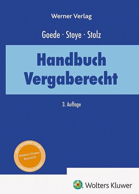 Handbuch Vergaberecht, 3. Auflage, Autoren: Goede, Stoye, Stolz. Blauer Hintergrund, Logo unten rechts.