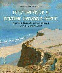 Ulrike Wolff-Thomsen: Wolff-Thomsen, U: Fritz Overbeck und Hermine Overbeck-Rohte, Buch