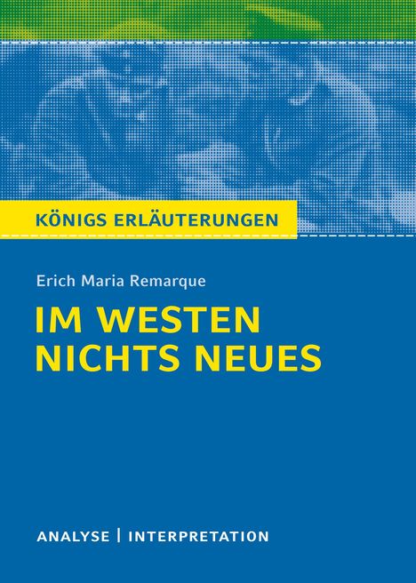 Erich M. Remarque: Remarque, E: Im Westen nichts Neues Textanalyse, Buch