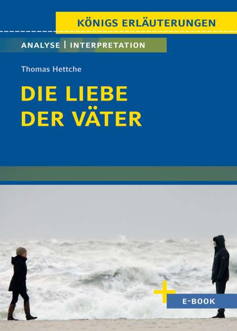 Thomas Hettche: Die Liebe der Väter von Thomas Hettche - Textanalyse und Interpretation, Buch