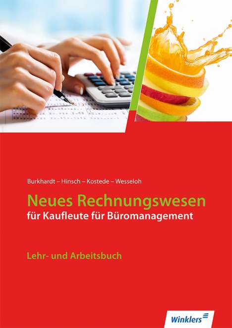 Fritz Burkhardt: Neues Rechnungswesen. Kaufleute Büromanagement. Lehr- und Arbeitsbuch, Buch