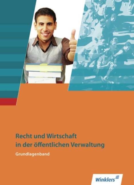 Recht und Wirtschaft in der öffentlichen Verwaltung, Grundlagenband, Buch