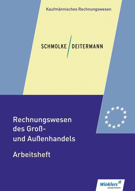 Manfred Deitermann: Rechnungswesen des Groß- und Außenhandels. Arbeitsheft, Buch