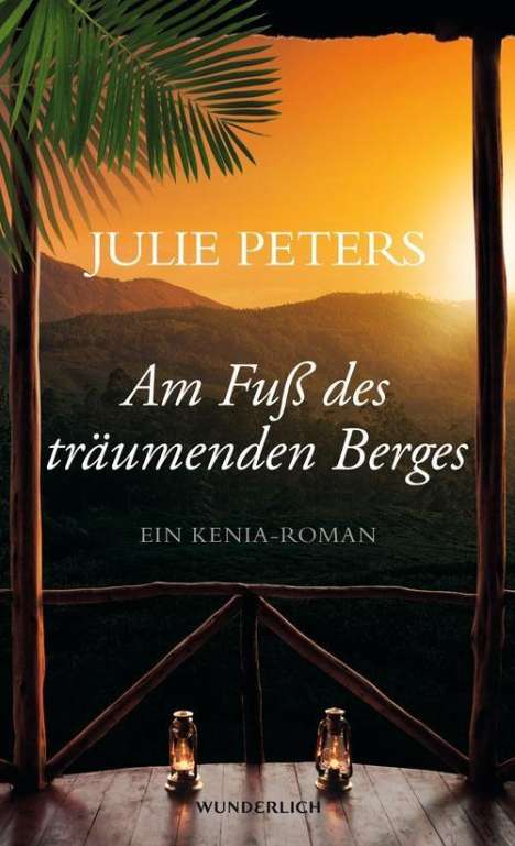 Julie Peters: Am Fuß des träumenden Berges, Buch