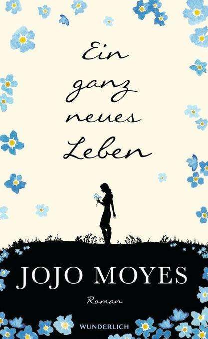 Jojo Moyes: Ein ganz neues Leben, Buch