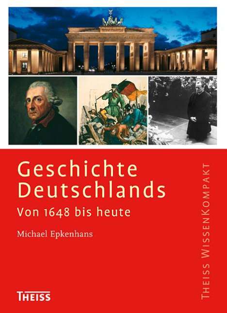 Michael Epkenhans: Epkenhans, M: Geschichte Deutschlands, Buch