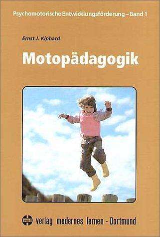 Ernst J. Kiphard: Motopädagogik, Buch