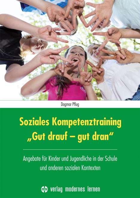 Dagmar Pflug: Soziales Kompetenztraining "Gut drauf - gut dran", Buch