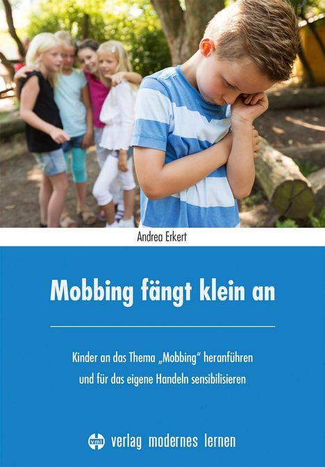 Andrea Erkert: Mobbing fängt klein an, Buch