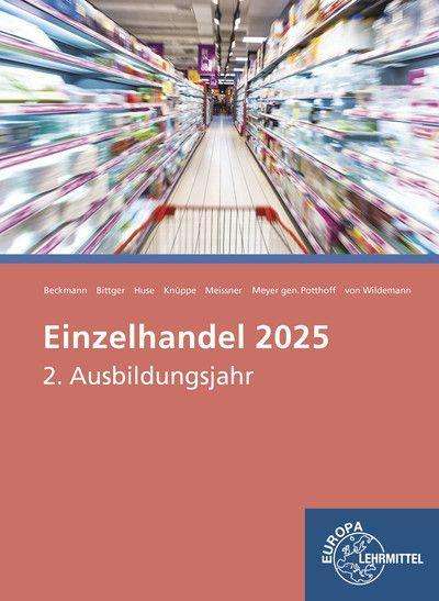 Felix Beckmann: Einzelhandel 2025, 2. Ausbildungsjahr Infobd., Buch