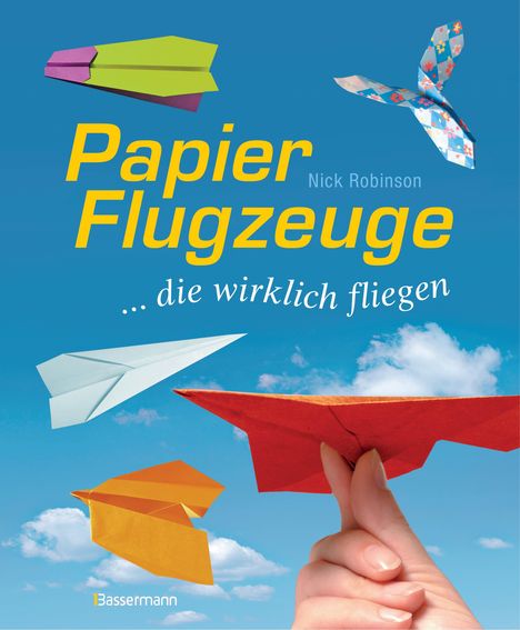 Nick Robinson: Papierflugzeuge, Buch