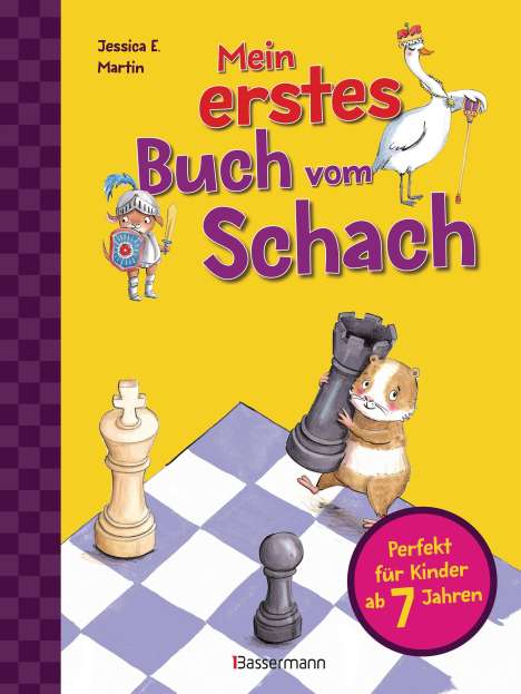 Jessica E. Martin: Mein erstes Buch vom Schach. Tricks und Strategien in 3 Schwierigkeitsstufen. Für Kinder ab 7 Jahren, Buch