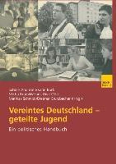 Vereintes Deutschland ¿ geteilte Jugend, Buch