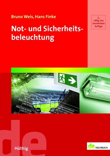 Bruno Weis: Weis, B: Not- und Sicherheitsbeleuchtung, Buch