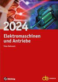 Jahrbuch für Elektromaschinenbau + Elektronik / Elektromaschinen und Antriebe 2024, Buch