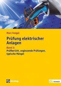 Marc Fengel: Prüfung elektrischer Anlagen, Buch