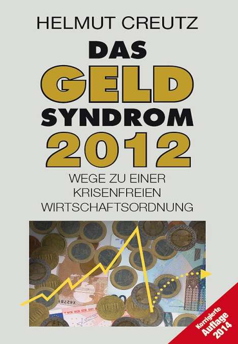 Helmut Creutz: Das Geld Syndrom 2012, Buch