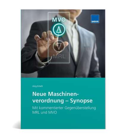 Jörg Ertelt: Neue Maschinenverordnung - Synopse, Buch
