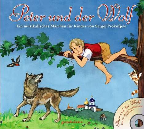 Sergej Prokofjew: Peter und der Wolf + CD, Buch