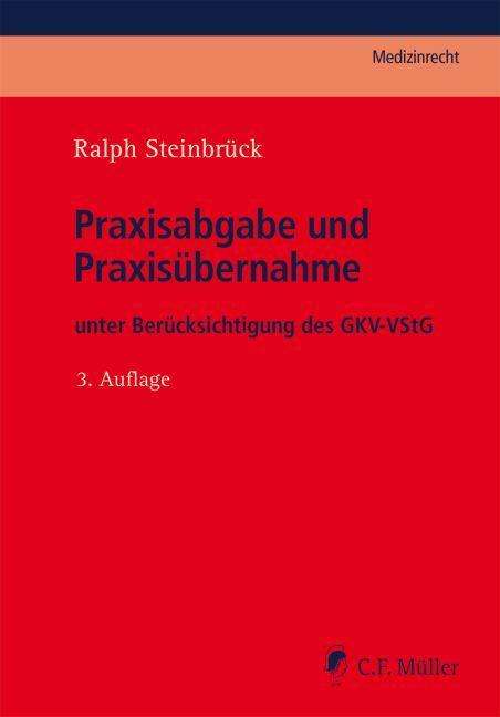 Ralph Steinbrück: Steinbrück, R: Praxisabgabe und Praxisübernahme, Buch