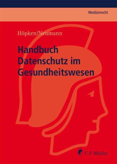 Andreas Höpken: Höpken, A: Handbuch Datenschutz im Gesundheitswesen, Buch