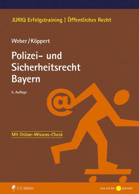 Tobias Weber: Polizei- und Sicherheitsrecht Bayern, Buch
