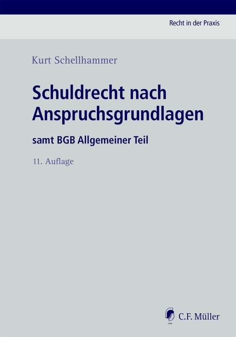 Kurt Schellhammer: Schuldrecht nach Anspruchsgrundlagen, Buch