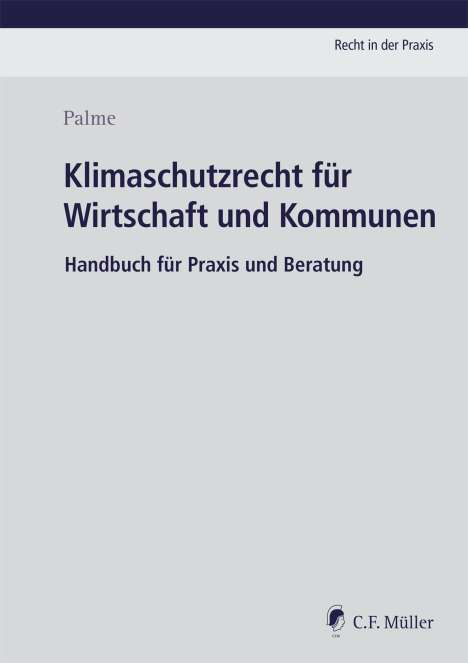Christoph Palme: Palme, C: Klimaschutzrecht für die Wirtschaft, Buch