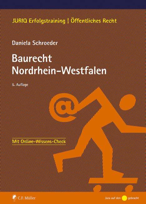 Daniela Schroeder: Baurecht Nordrhein-Westfalen, Buch