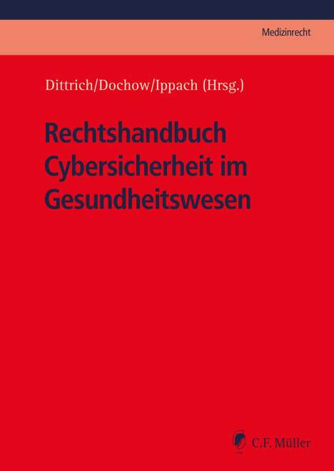 Philipp Adelberg: Rechtshandbuch Cybersicherheit im Gesundheitswesen, Buch