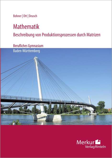 Kurt Bohner: Mathematik-Beschreibung von Produktionsprozessen durch Matrizen, Buch
