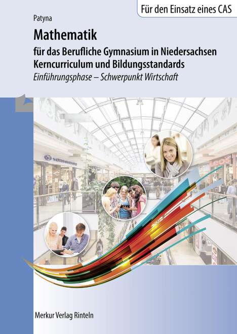 Marion Patyna: Mathematik für das Berufliche Gymnasium in Niedersachsen - Kerncurriculum und Bildungsstandards, Buch
