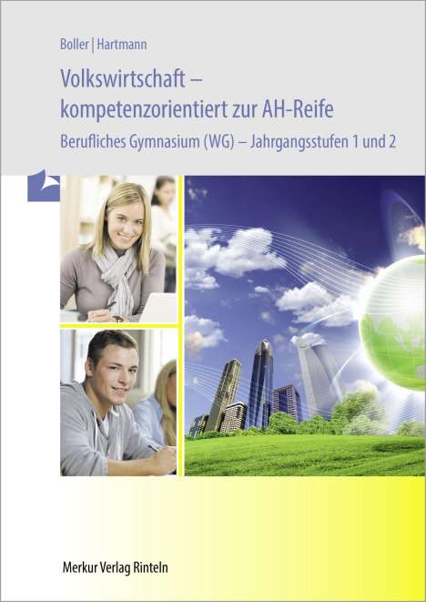 Eberhard Boller: Volkswirtschaft - kompetenzorientiert zur AH-Reife. Baden-Württemberg, Buch