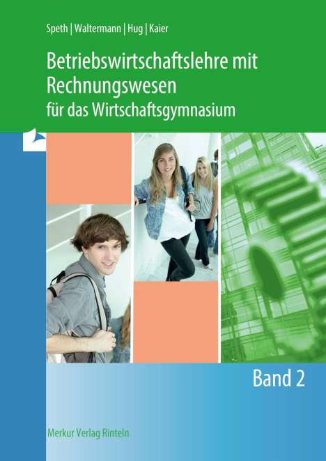 Hermann Speth: Betriebswirtschaftslehre mit Rechnungswesen für das Wirtschaftsgymnasium - Band 2, Buch