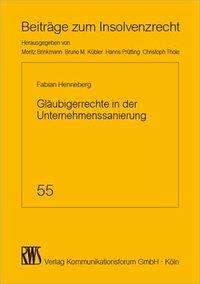 Fabian Henneberg: Henneberg, F: Gläubigerrechte in der Unternehmenssanierung, Buch