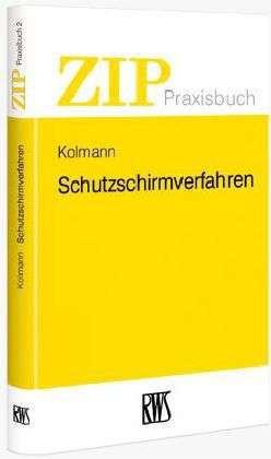 Stephan Kolmann: Schutzschirmverfahren, Buch